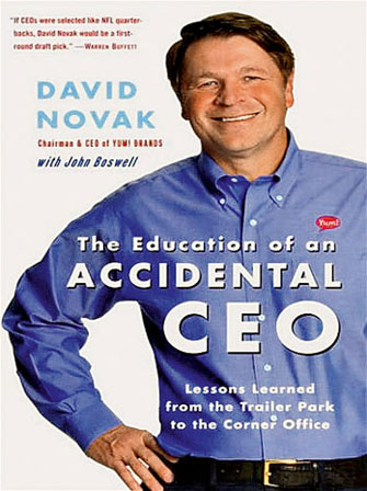 《The Education of an Accidental CEO》  David Novak 著